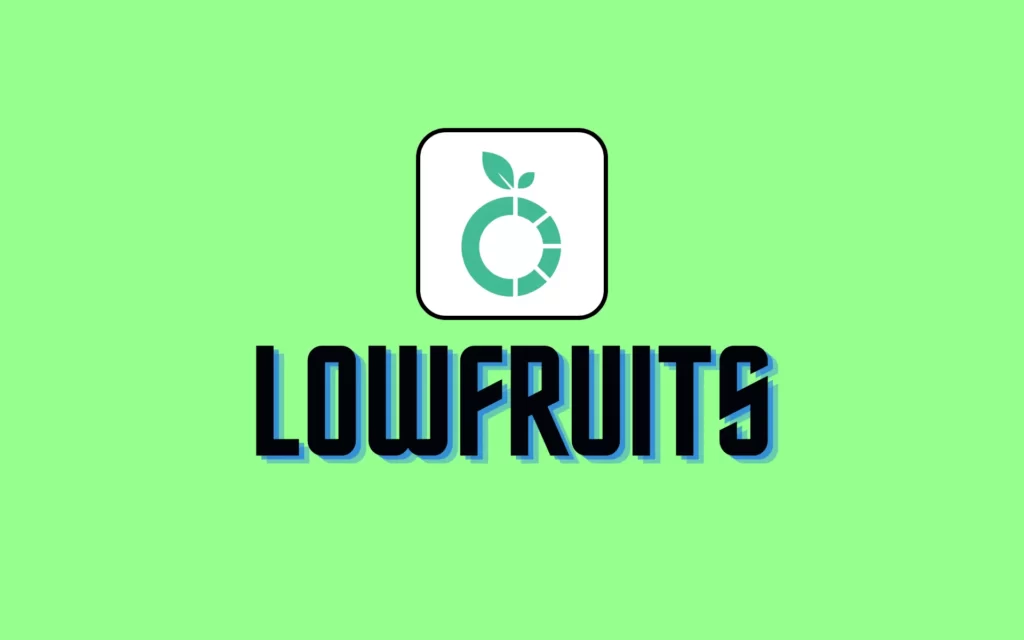 lowfruits review